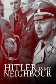 Hitler Is My Neighbour