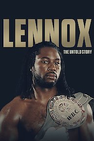 Lennox Lewis: The Untold Story