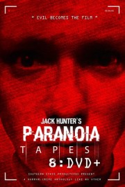 Jack Hunter's Paranoia Tapes 8: DVD