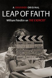 Leap of Faith: William Friedkin on The Exorcist