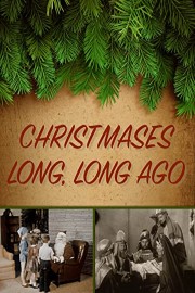 Christmases Long, Long Ago