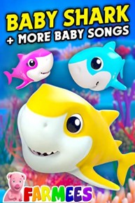 Baby Shark + More Baby Songs - Farmees