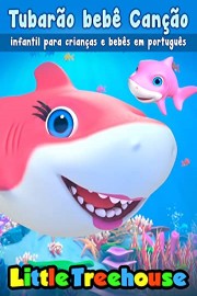 Baby Shark Children's Song for Children and Babies in Portuguese