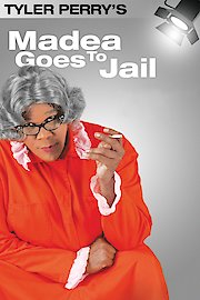 Tyler Perry's Madea Goes to Jail - The Play