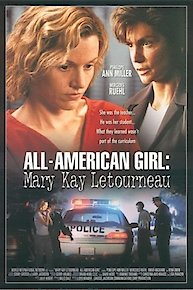 All-American Girl: The Mary Kay Letourneau Story