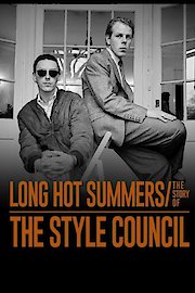Long Hot Summers: The Story of The Style Council