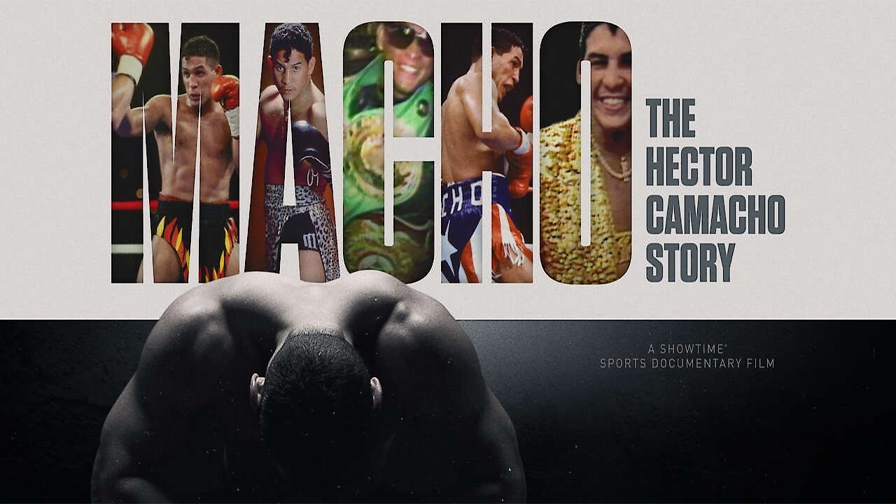 MACHO: THE HECTOR CAMACHO STORY