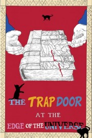 The Trap Door at the Edge of the Universe