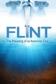Flint: The Poisoning of an American City