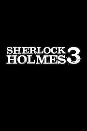 Sherlock Holmes 3