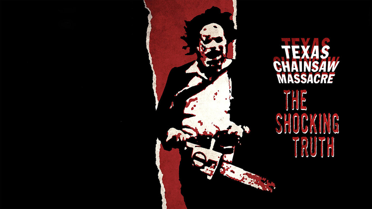 Texas Chain Saw Massacre: The Shocking Truth