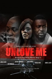 Unlove Me