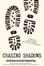 Chasing Shadows: Brotherhood on the West Highland Way