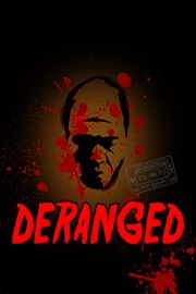 Deranged