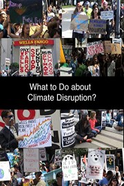 What to Do about Climate Disruption?