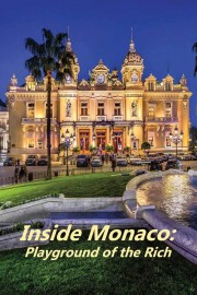 Inside Monaco: Playground of the Rich. Episode 3