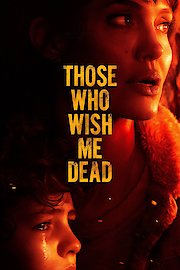 Those Who Wish Me Dead