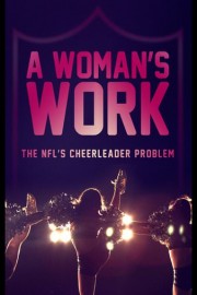 A Woman's Work: The NFL's Cheerleader Problem