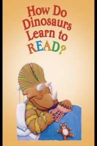 How Do Dinosaurs Learn to Read?