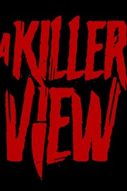 A Killer View