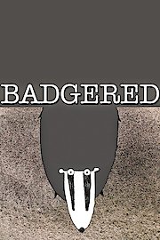 Badgered