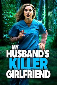 My Husband's Killer Girlfriend