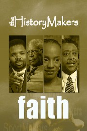 History Makers: The Faith