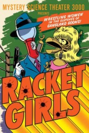 MST3K: Racket Girls
