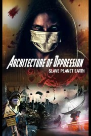 Architecture of Oppression: Slave Planet Earth