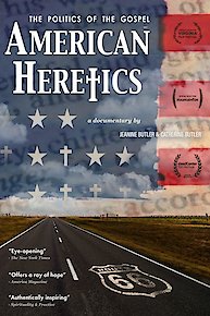 American Heretics: The Poltics of the Gospel