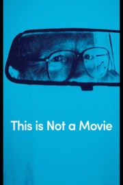This Is Not a Movie