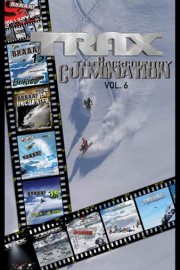 Trax Vol. 6: The Backcountry Culmination