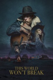 This World Won't Break