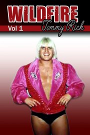 Tommy Rich - Wildfire Vol 1