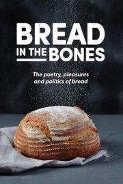 Bread in the Bones