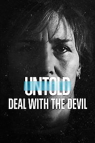 UNTOLD: Deal with the Devil