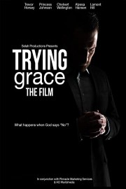 Trying Grace
