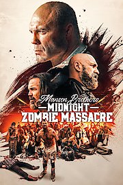 The Manson Brothers Midnight Zombie Massacre