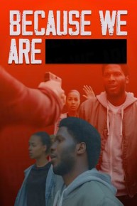 Because We Are