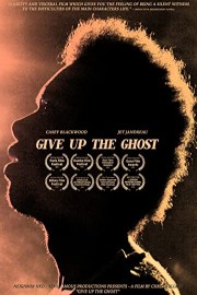 Give Up The Ghost
