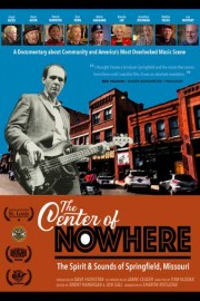 The Center of Nowhere: The Spirit & Sounds of Springfield, Missouri