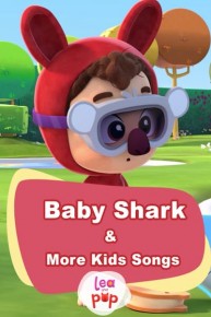 Lea & Pop- Baby Shark and More Kids Songs