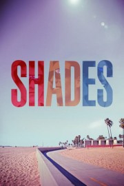 Shades