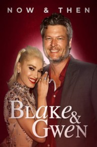 Blake & Gwen: Now & Then