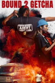 Bound 2 Getcha