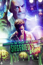 Housesitter - the Night They Saved Siegrfied's Brain