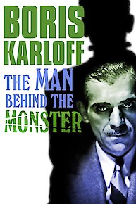 Boris Karloff: The Man Behind the Monster