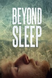 Beyond Sleep