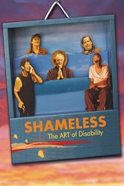 SHAMELESS: The ART of Disability