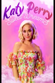 Katy Perry: Sweet Dreams